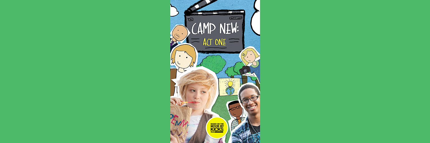 Camp New: Act One Book by KICKS Books