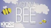I'm Gonna Bee Music Video